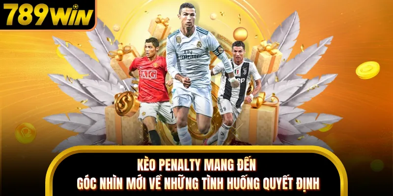 Kèo penalty mang đến góc nhìn mới về những tình huống quyết định