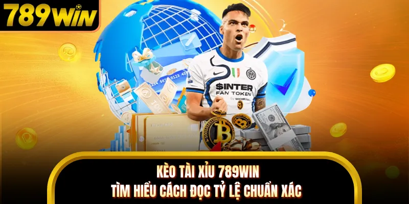 Kèo Tài Xỉu 789WIN - Tìm Hiểu Cách Đọc Tỷ Lệ Chuẩn Xác